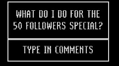 <clue>50 Followers Special    [Part 1]