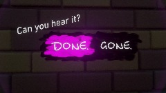 Done. Gone. (DEMO)