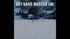 GET SANS BUGGED