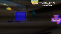 DayofTheBaykal's NextBot's