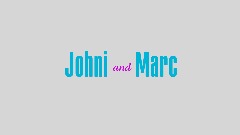 Johni and Marc early teaser