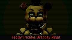 Teddy Freddy's Birthday Massacer