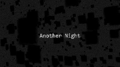 Another Night (WIP)