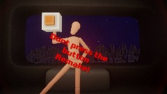 Dont press the button! Remake