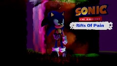 Sonic The Hedgehog: RIFTS OF PAIN