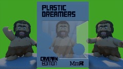 PLASTIC DREAMERS | CAVEMAN EDITION