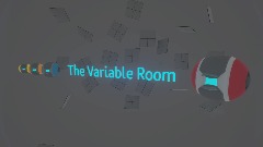 The Variable Room