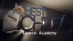 BEST CHEF: Squirrel Academy