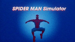 SPIDER MAN SIMULATOR V1