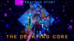 IS| The Decaying Core (End)