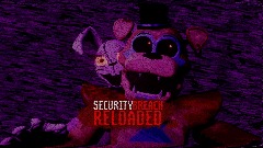 <clue>Five Nights At Freddy's: Security Breach RELOADED