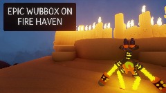 What If Fire Haven Epic Wubbox was made