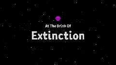 (Closed) AY | At The Brink Of Extinction