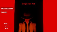 Escape From TwO