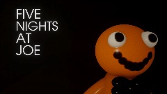 Five nights at joe (OUTDATED)