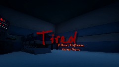 Tired TEASER