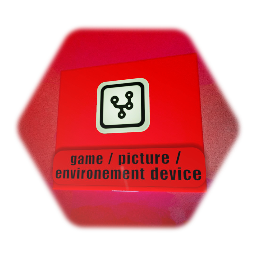 game /  picture /  environement device