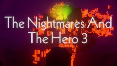 The Nightmares And The Hero 3