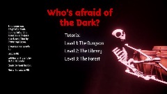 Who's afraid of the dark?