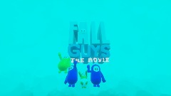 Fall Guys The Movie