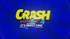 CRASH BANDICOOT 4 IT’S ABOUT TIME (WIP)
