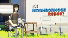 AY | Neighborhood REDUX! (I think)