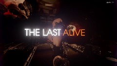 THE LAST ALIVE