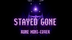 <clue>"STAYED GONE" - RUINUS OFFICIAL REMODEL SHOWCASE