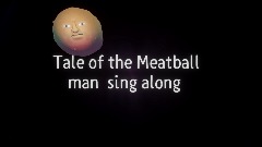 Tale of the Meatball Man Sing Along Animation