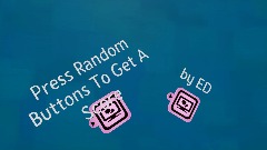 Press Random Buttons To Get A Score (press leave to leave)