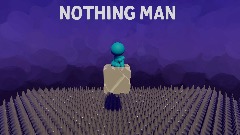 NOTHING MAN