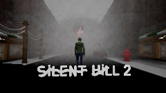 Silent Hill 2: Exploration (WIP)