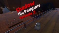 Shadow the Penguin Episode 2 [Story Based Platformer]