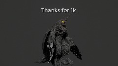 Thanks for 1k on Godzilla Prime