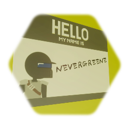 HELLO MY NAME IS | nevergreene