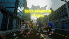 Sonic adventure xtream  chapter 1