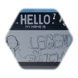 HELLO MY NAME IS | LEGEND OF SKETCHY STICKER