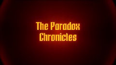 "The Paradox Chronicles" - Title Sequence