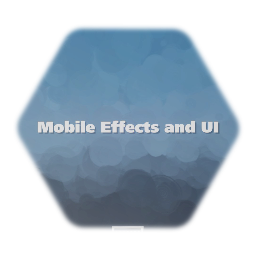 Mobile Effects and UI
