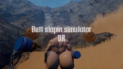 Butt slapin simulator VR