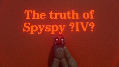 The truth of Spyspy ?IV?