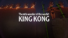 King Kong  -The 8th wonder of the world! -Trailer