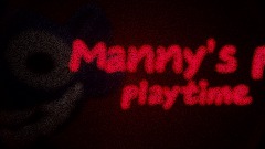 <clue> Manny's  playtime