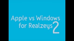 *Apple Vs Windows for  Realazeys 2