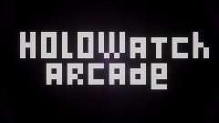 Holowatch arcade