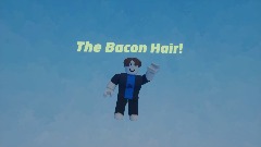 Bacon Hair