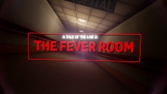 A TALE OF THE LAM 2: THE FEVER ROOM