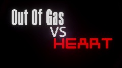 Out Of Gas VS HEART #USGHorrorShort