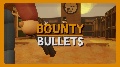 Bounty Bullets Collection