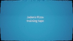 Jxden's Pizza restaurant training tape